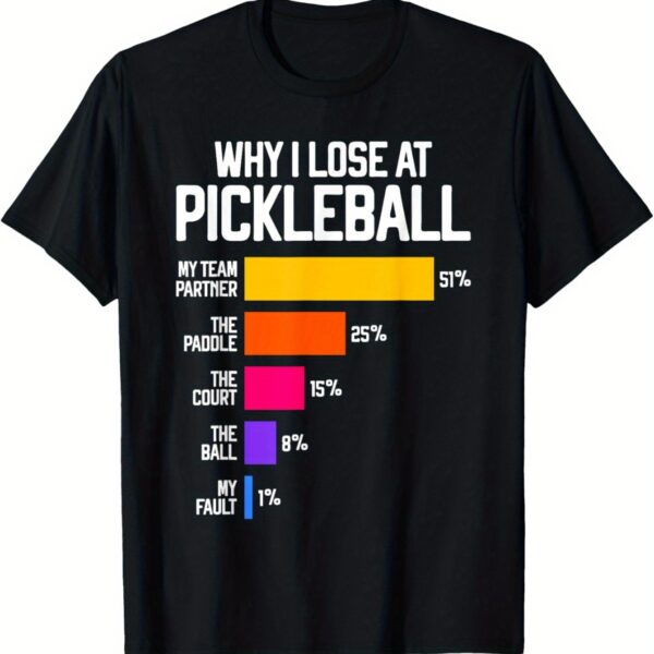 pickleball-humor-t-shirt-why-i-lose