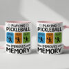 playing pickleball improves memory mug
